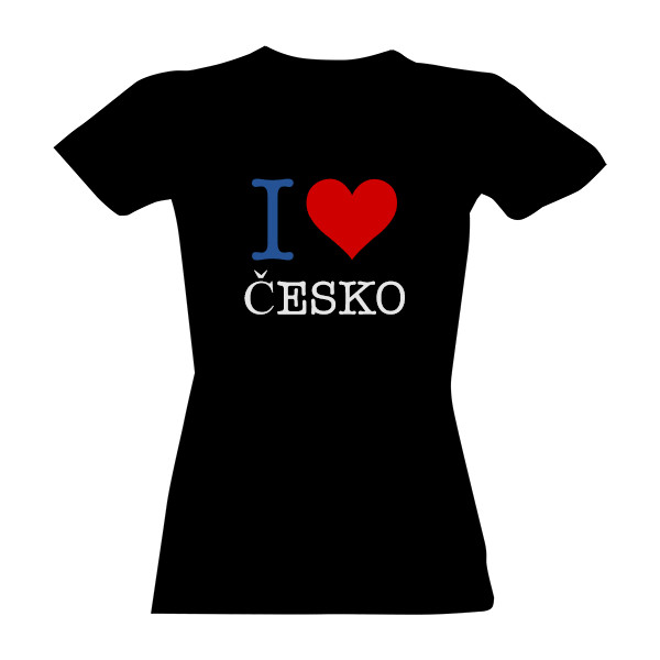 Tričko s potiskem I LOVE ČESKO pro ženy